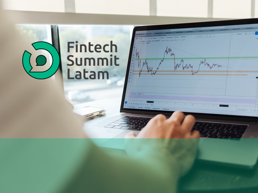 Fintech Summit Latam: la nueva era de negocios entre fintech, bancos y telcos